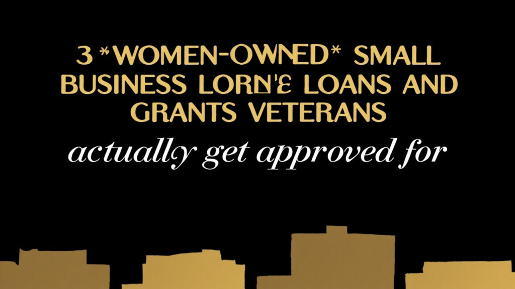 women owned small business loans grants — funding opportunities for veteran women entrepreneurs
